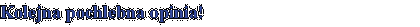 Kolejna pochlebna opinia!